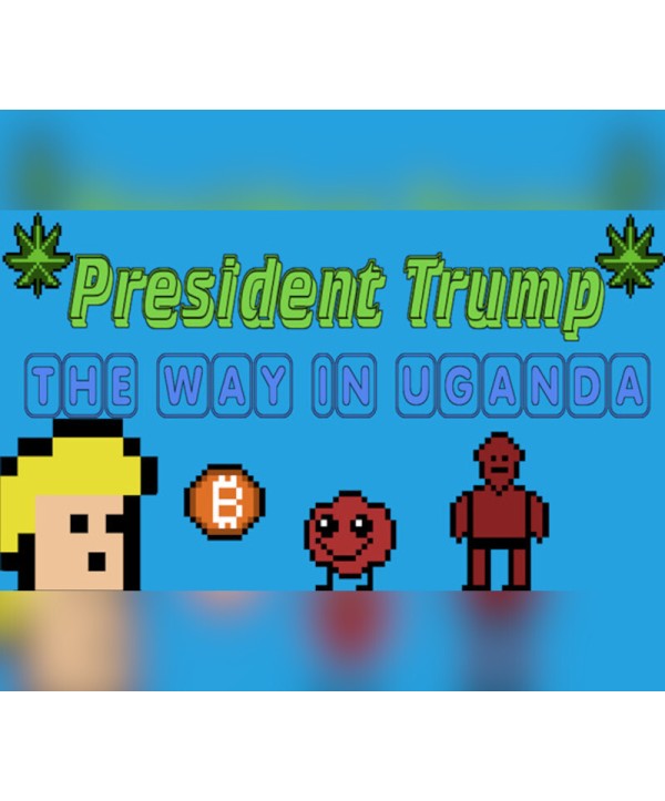 President Trump The Way In Uganda Steam Key GLOBAL